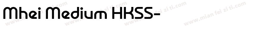Mhei Medium HKSS字体转换